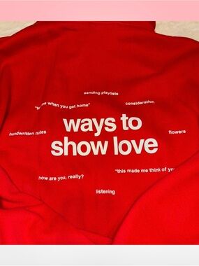 COMFRT Red "ways to show love" Graphic Sweatshirt